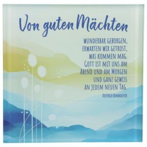 Glasrelief: "Von guten Mächten..."